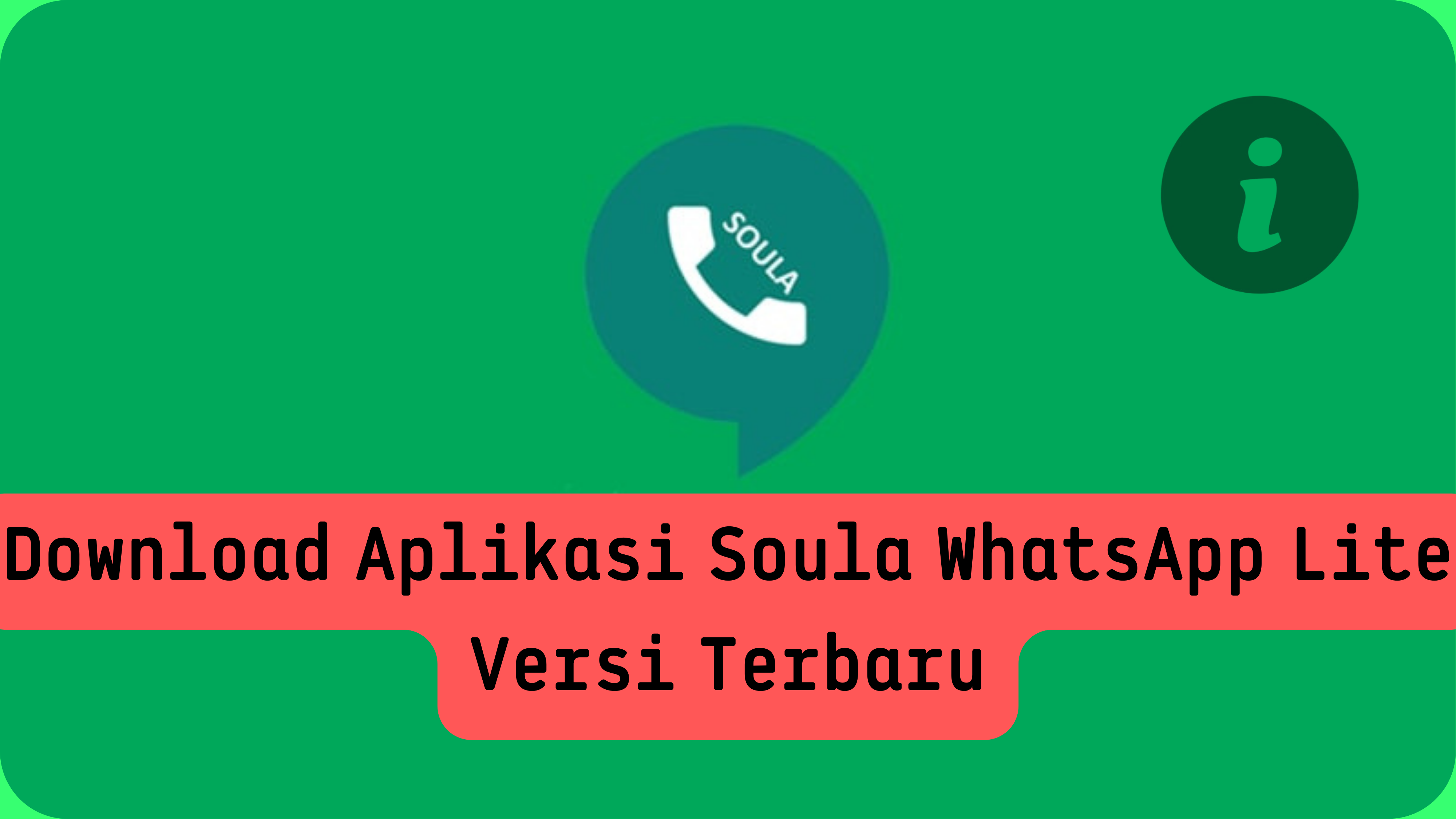Download Aplikasi Soula WhatsApp Lite Versi Terbaru