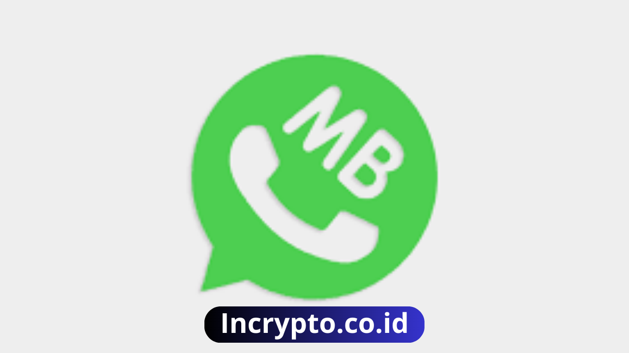 Unduh MB WhatsApp Apk (MB WA) Update Terbaru