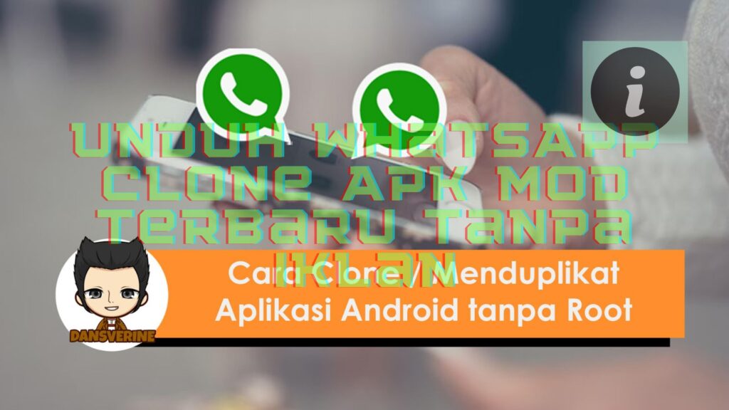 Unduh WhatsApp Clone Apk Mod Terbaru Tanpa Iklan